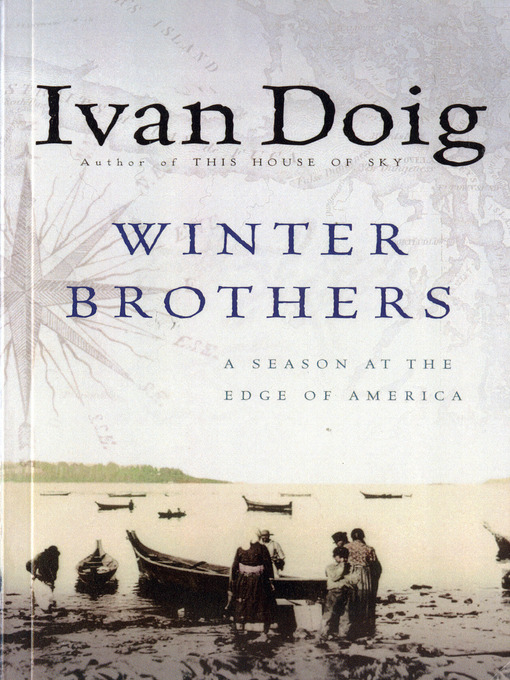 Title details for Winter Brothers by Ivan Doig - Available